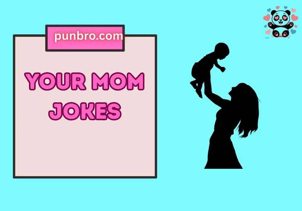 your mom jokes