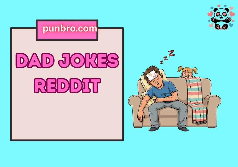 Dad Jokes Reddit
