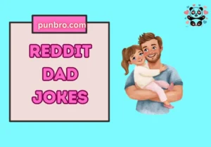 Reddit Dad Jokes