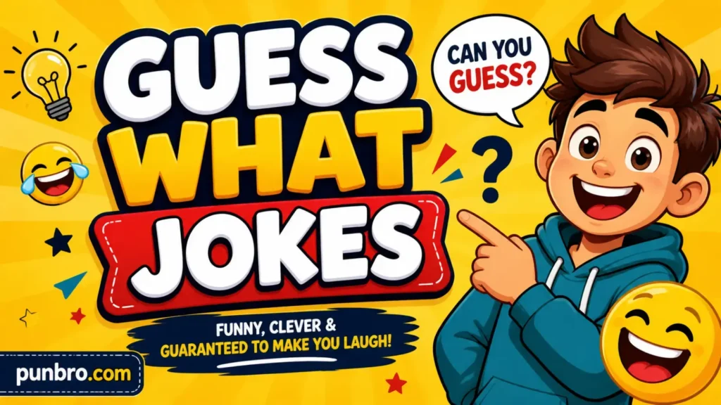 Guess What Jokes