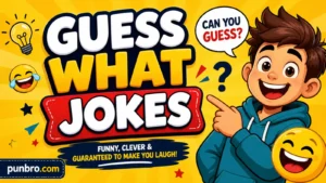 Guess What Jokes